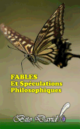 Fables Et Sp?culations Philosophiques