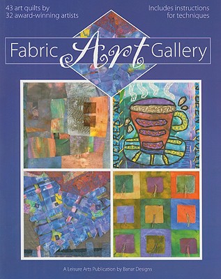 Fabric Art Gallery - Finwall, Barbara, and Javier, Nancy