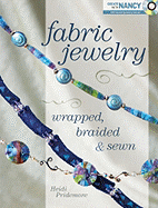 Fabric Jewelry Wrapped, Braided and Sewn