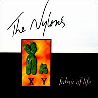 Fabric of Life - The Nylons