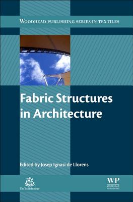 Fabric Structures in Architecture - Llorens, J (Editor)