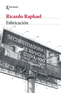 Fabricaci?n (Crimen Real) / Fabrication (True Crime)