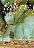 Fabrics - Decorative Art of Textiles