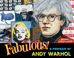 Fabulous: A Portrait of Andy Warhol: A Portrait of Andy Warhol
