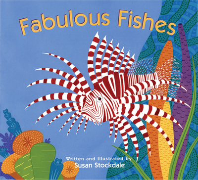 Fabulous Fishes - Stockdale, Susan