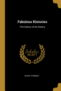 Fabulous Histories: The History of the Robins