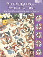 Fabulous Quilts from Favorite Patterns: From Australian Patchwork & Quilting Magazine