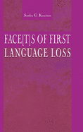 Face[t]s of First Language Loss