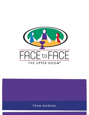 Face to Face Team Manual - Room, The Upper