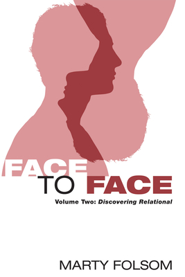 Face to Face, Volume Two - Folsom, Marty