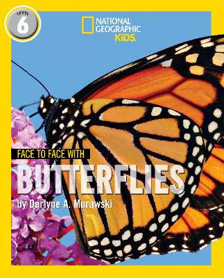 Face to Face with Butterflies: Level 6 - Murawski, Darlyne A.