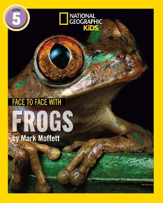 Face to Face with Frogs: Level 5 - Moffett, Mark