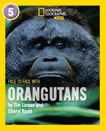 Face to Face with Orangutans: Level 5