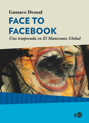 Face to Facebook - Dessal, Gustavo