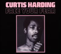 Face Your Fear - Curtis Harding