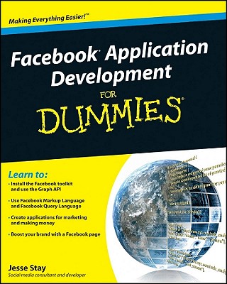Facebook Application Development for Dummies - Stay, Jesse