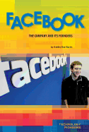 Facebook: The Company and Its Founders: The Company and Its Founders