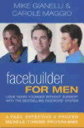 Facebuilder for Men: Look years younger without surgery
