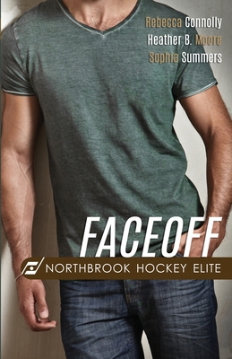 Faceoff - Moore, Heather B, and Connolly, Rebecca, and Summers, Sophia
