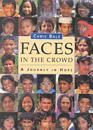 Faces in the Crowd: A Journey in Hope