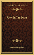 Faces in the Dawn