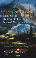 Faces of Alaska: Land Cover, Renewable Energy, and Natural Gas Issues
