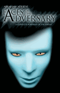 Faces of the Adversary: A Complete Portrait of the Enemy