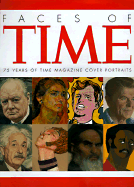 Faces of Time: 75 Years of Time Cover Portraits - Voss, Frederick S, and Voss, Fredrick, and Brilliant, Richard