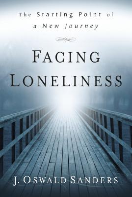 Facing Loneliness - Sanders, J Oswald