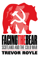 Facing the Bear: Scotland and the Cold War
