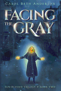 Facing the Gray
