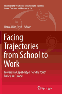 Facing Trajectories from School to Work: Towards a Capability-Friendly Youth Policy in Europe