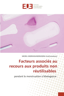 Facteurs associ?s au recours aux produits non r?utilisables