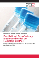 Factibilidad Economica y Medio Ambiental del Reciclaje del PET