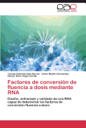 Factores de Conversion de Fluencia a Dosis Mediante RNA