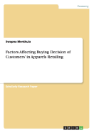 Factors Affecting Buying Decision of Customers' in Apparels Retailing