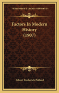 Factors in Modern History (1907)