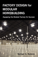 Factory Design for Modular Homebuilding