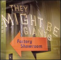 Factory Showroom - They Might Be Giants