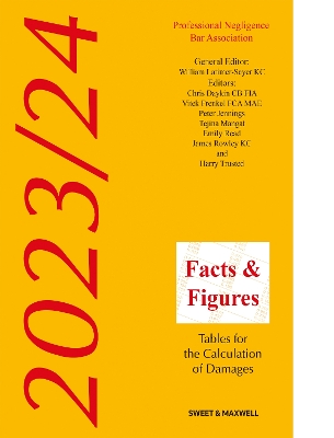 Facts & Figures 2023/24: Tables for the Calculation of Damages - KC, William Latimer-Sayer (General editor), and Daykin, Chris (Editor), and Jennings, Peter (Editor)