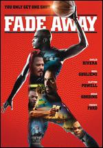 Fade Away - Antwan Smith; Donell Harris