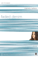 Faded Denim: Color Me Trapped