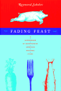Fading Feast: A Compendium of Disappearing American Regional Foods