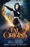 Fae Origins: An Urban Fantasy Fae Romance