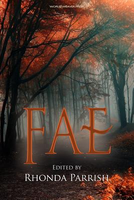 Fae - Morgan, Christine (Contributions by), and Johnson, L S (Contributions by), and Puls, Sara (Contributions by)