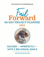 Fail Forward 90-Day Project Planner - 2022 (Color)
