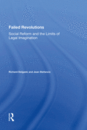 Failed Revolutions: Social Reform and the Limits of Legal Imagination
