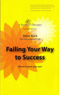 Failing Your Way to Success: Words to Move Your Soul