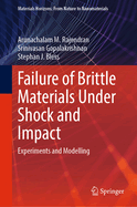 Failure of Brittle Materials Under Shock and Impact: Experiments and Modelling