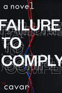 Failure to Comply